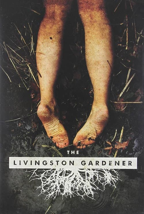 The Livingston Gardener afişi