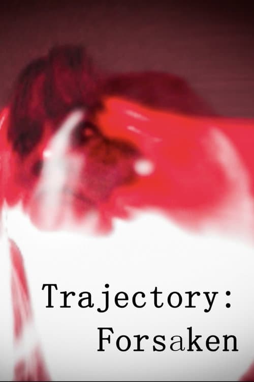 Trajectory: Forsaken afişi