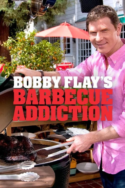 Bobby Flay's Barbecue Addiction afişi