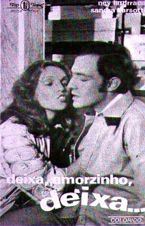 Deixa, Amorzinho... Deixa afişi