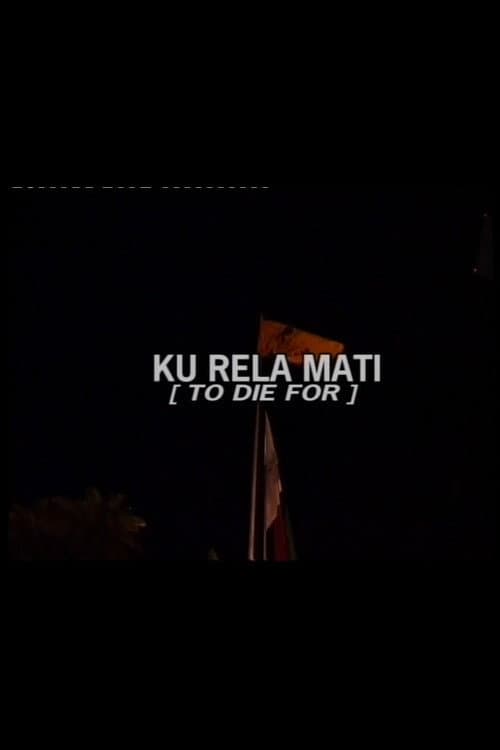 Ku Rela Mati afişi