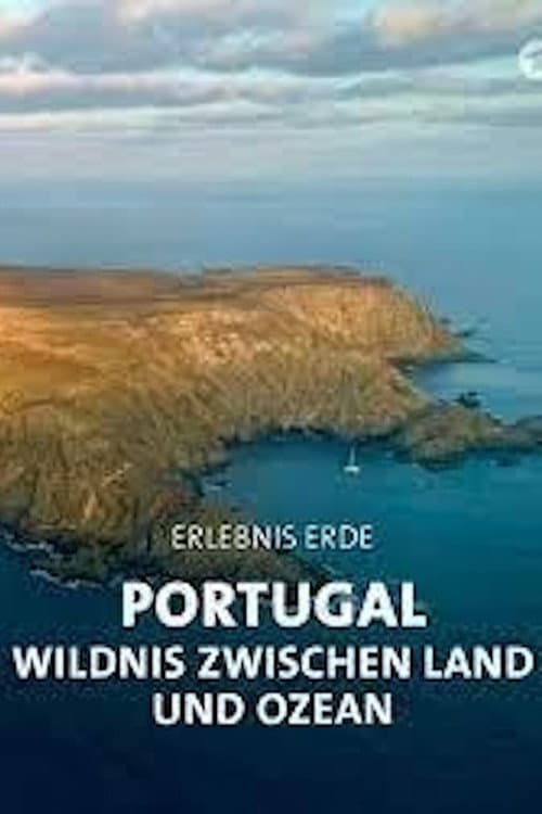 Portugal: Wildnis zwischen Land und Ozean afişi