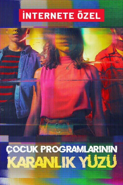 Çocuk Programlarının Karanlık Yüzü afişi