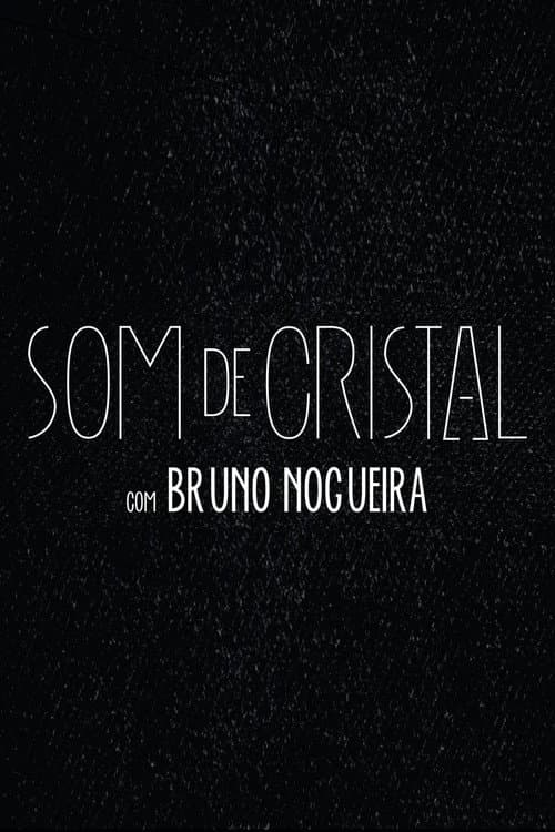 Som de Cristal afişi