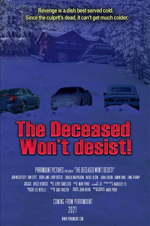 The Deceased Won't Desist! afişi