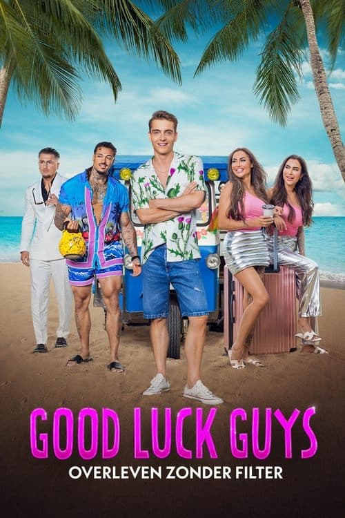 Good Luck Guys: Overleven Zonder Filter afişi