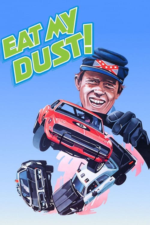 Eat My Dust afişi