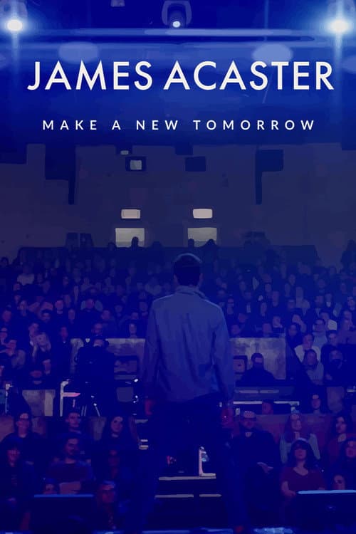 James Acaster: Make a New Tomorrow afişi
