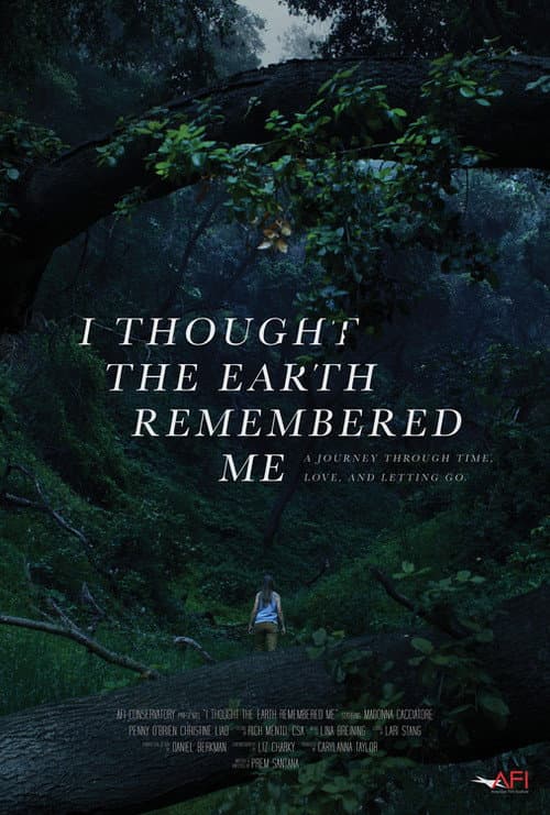 I Thought the Earth Remembered Me afişi