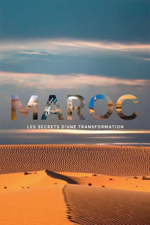 Maroc : les secrets d'une transformation afişi