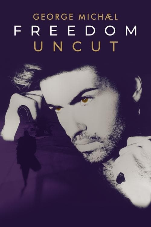 George Michael: Freedom Uncut afişi
