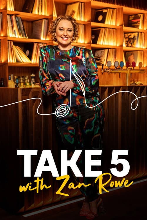 Take 5 with Zan Rowe afişi