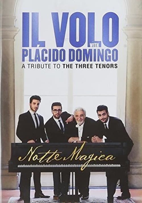 Il Volo: Notte Magica - A Tribute To The Three Tenors 2016 afişi