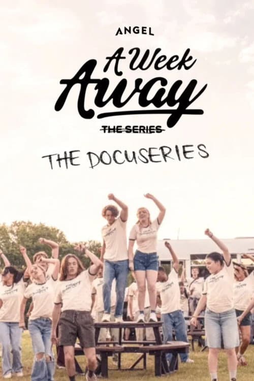 A Week Away: The Docuseries afişi