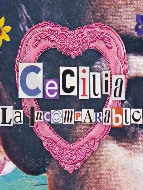 Cecilia, la incomparable afişi