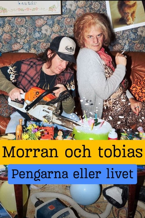 Morran och Tobias - Pengarna eller livet afişi