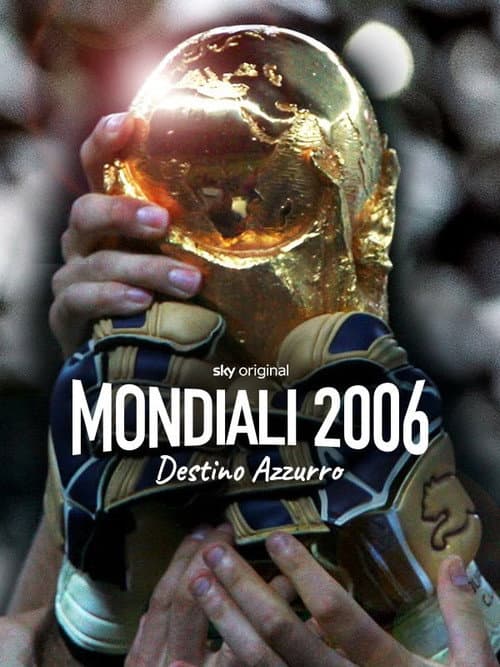 Mondiali 2006 - Destino azzurro afişi