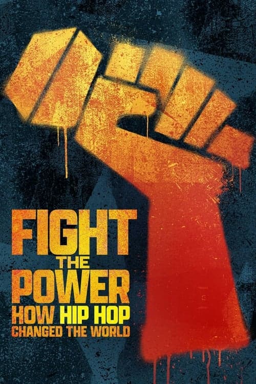 Fight the Power: How Hip Hop Changed the World afişi