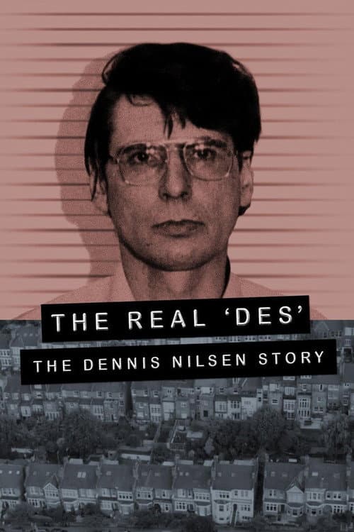The Real Des: The Dennis Nilsen Story afişi