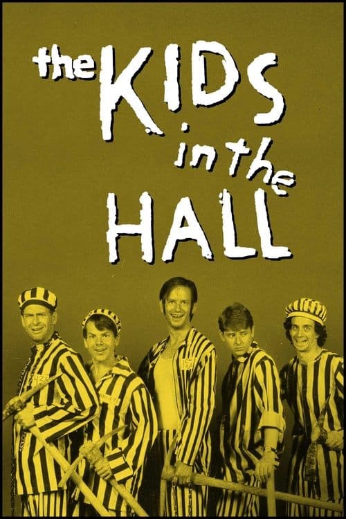 The Kids in the Hall afişi
