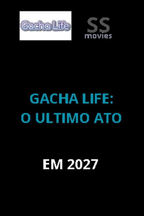 Gacha life - O ULTIMO ATO