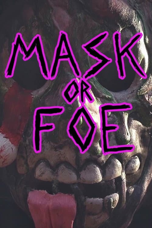 Mask or Foe afişi