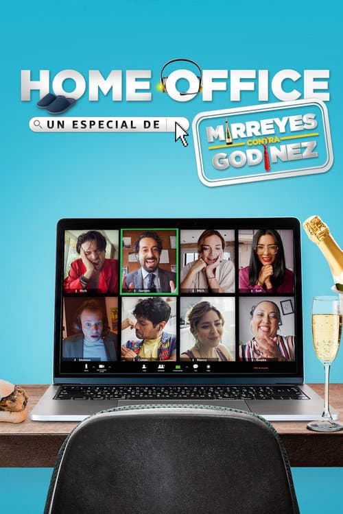 Home Office: Un especial de Mirreyes contra Godínez afişi