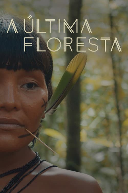 A Última Floresta afişi