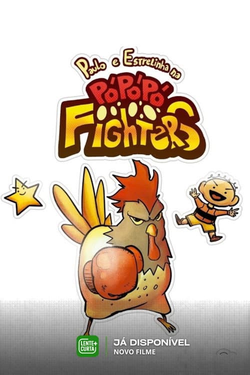 Paulo e Estrelinha na Pó-Pó-Pó Fighters afişi