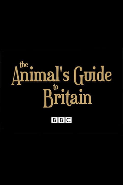 The Animal's Guide to Britain afişi