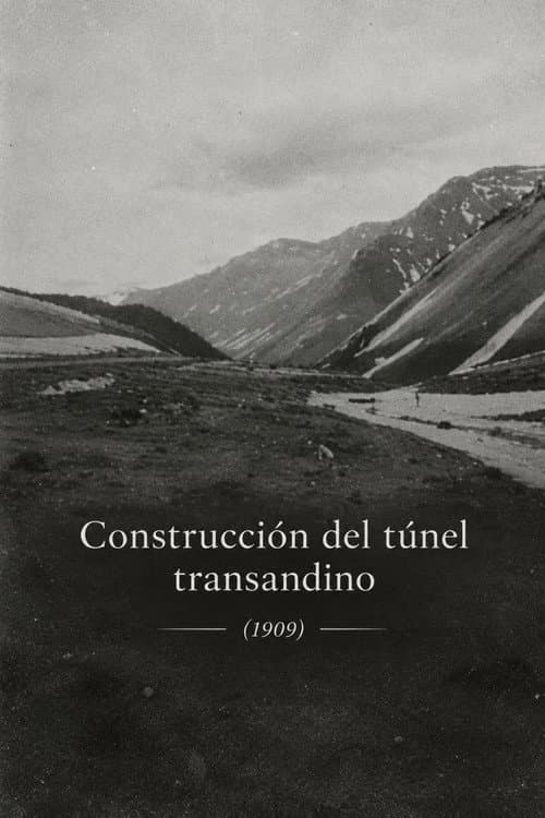 Construcción del túnel transandino afişi