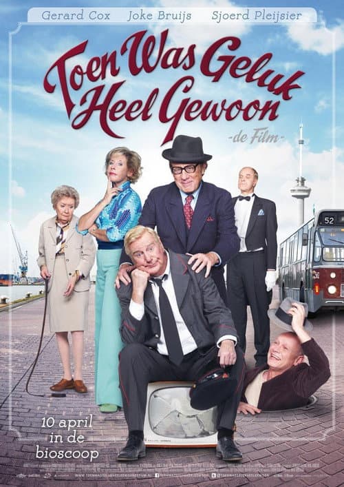 Toen was geluk heel gewoon: De film afişi