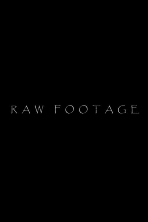 Raw Footage afişi