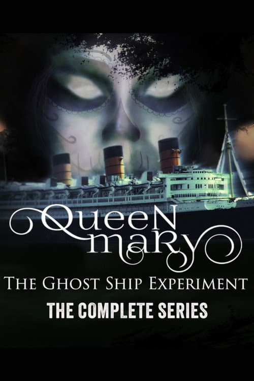 Ghost Ship: The Queen Mary Experiment afişi