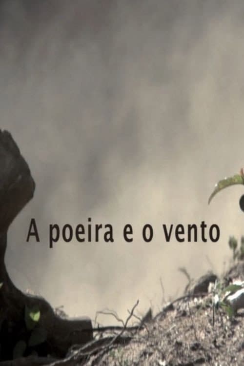 A Poeira e o Vento afişi