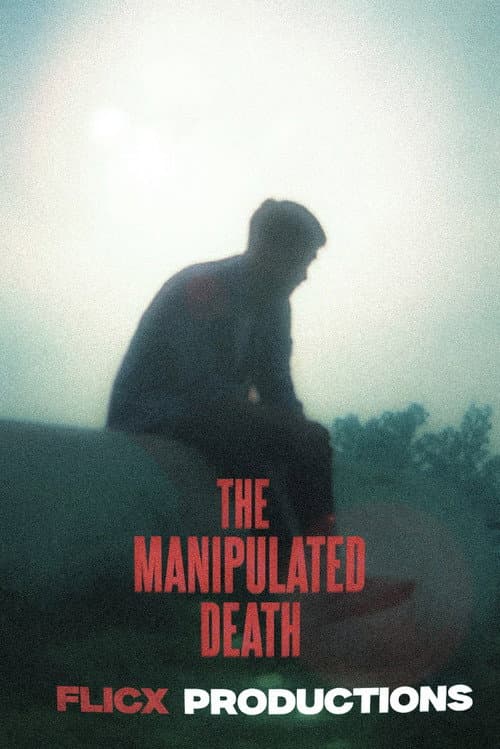 The Manipulated Death