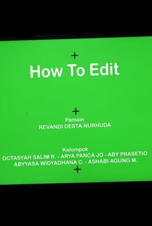 HOW TO EDIT afişi