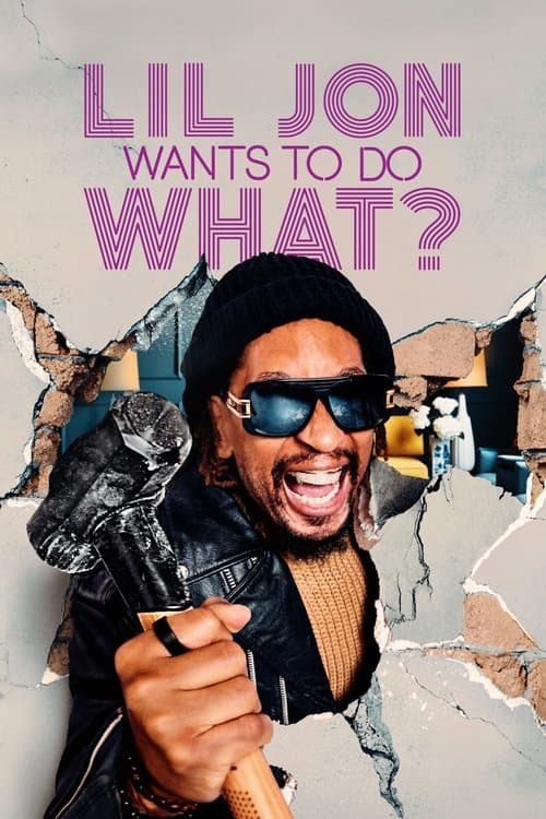 Lil Jon Wants to Do What? afişi