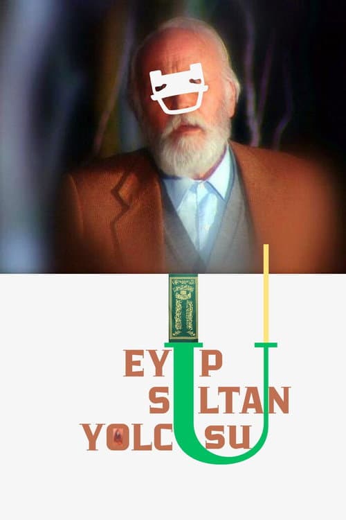 Eyüp Sultan Yolcusu afişi