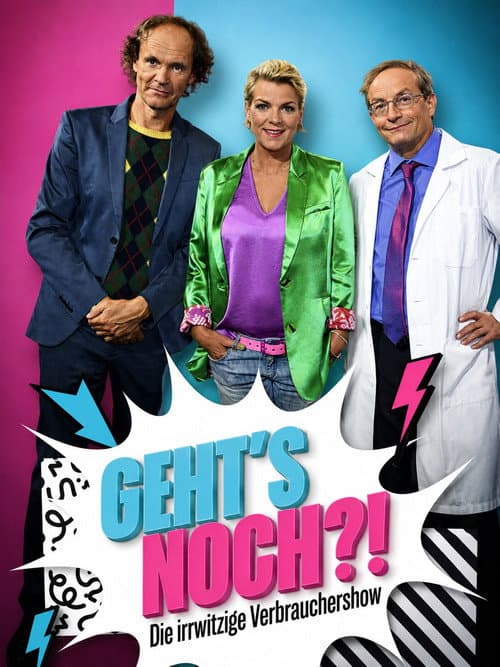 Geht’s noch?! – Die irrwitzige Verbrauchershow afişi