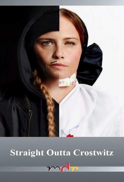 Straight Outta Crostwitz afişi