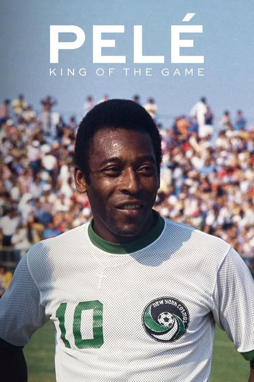 Pelé: King of the Game afişi