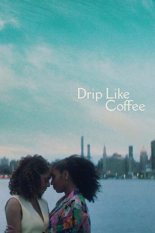 Drip Like Coffee afişi