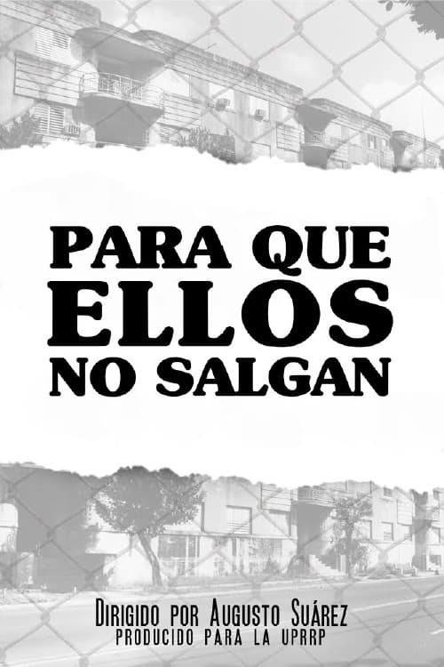Para que ellos no salgan afişi