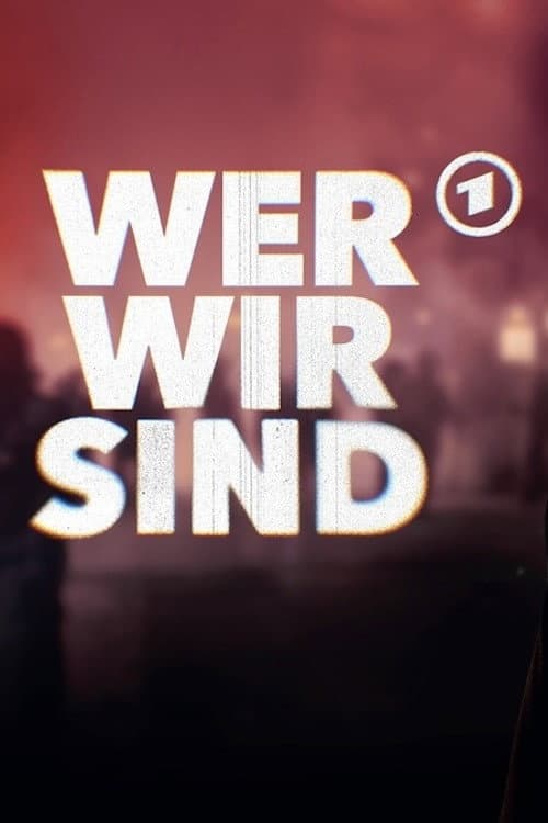 Wer wir sind afişi