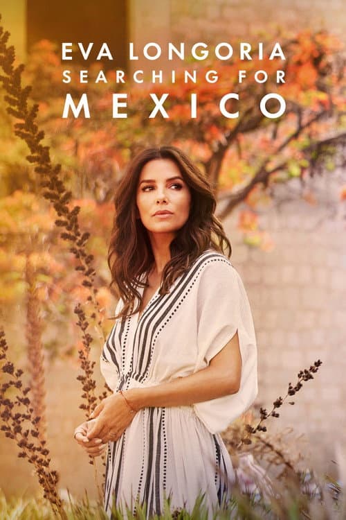 Eva Longoria: Searching for Mexico afişi