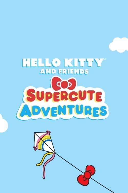 Hello Kitty and Friends Supercute Adventures afişi