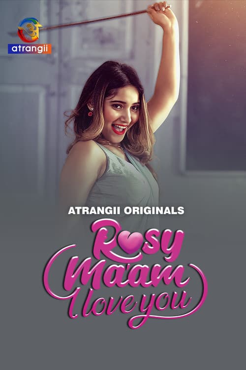 Rosy Ma'am - I Love You