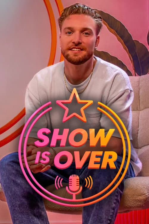Show Is Over afişi