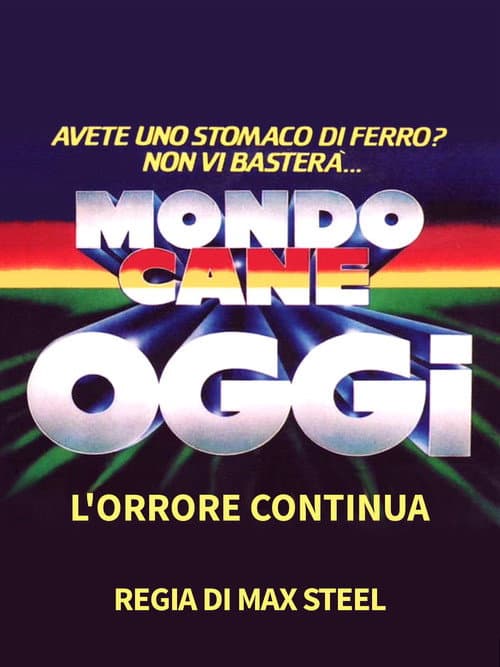Mondo cane oggi - L'orrore continua afişi